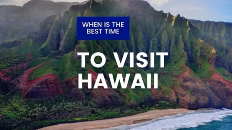 Best Time to Visit Hawaii