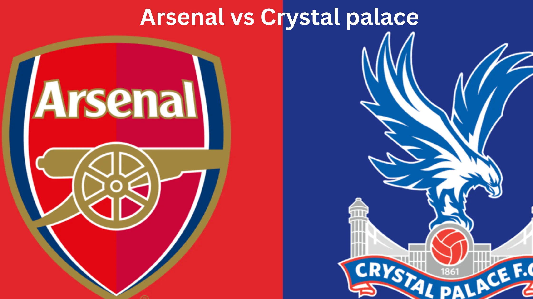 Arsenal vs Crystal Palace